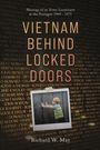 Richard W May: Vietnam Behind Locked Doors, Buch