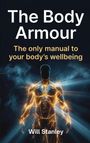 "The Body Armour" und "The only manual to your body’s wellbeing". Ein leuchtender menschlicher Körper mit strahlenden Linien.