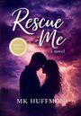 "Rescue Me", ein Roman. Limited Edition. Silhouette eines Paares vor einem dramatischen, gewittrigen Himmel.