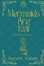 "Mermaids Are Evil", "The Ocean Is Calling", "Mandy Marie". Goldene Schrift auf türkisfarbenem Schuppenmuster, Seepferdchen und Muschel.