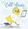 Diane Dalo Kyle: Let's "Cell"ebrate You!, Buch
