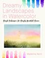 Madeline Kerrii: Dreamy Landscapes in Watercolor, Buch