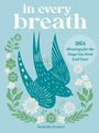 „in every breath“; „365 Blessings for the Days You Need God Near“; „Isabella Pettner“. Illustration eines Vogels und Blumen.