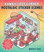 Becky Cas: Kawaii Cozy Corner: Nostalgic Sticker Scenes, Buch