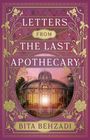 Bita Behzadi: Letters from the Last Apothecary, Buch