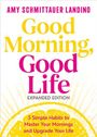Amy Landino: Good Morning, Good Life Expanded Edition, Buch