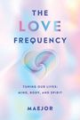 "The Love Frequency" und "Tuning Our Lives: Mind, Body, and Spirit". Hintergrund pastellfarben mit Herz-Illustration.