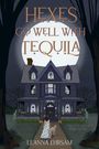 „HEXES GO WELL WITH TEQUILA“ in orange Schrift vor Vollmond. Eine Frau und ein Hund vor einem viktorianischen Haus.