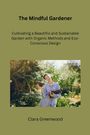 Clara Greenwood: The Mindful Gardener, Buch