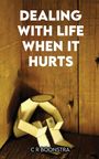 CR Boonstra: Dealing with Life When It Hurts, Buch