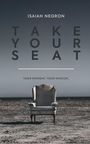 Isaiah Negron: Take Your Seat, Buch