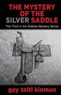 Gay Toltl Kinman: The Mystery of the Silver Saddle, Buch