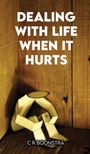 CR Boonstra: Dealing with Life When It Hurts, Buch