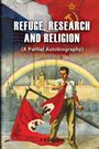 R B Raikow: Refuge, Research And Religion, Buch