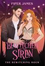 Piper James: Bewitched By the Siren, Buch