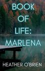 Heather O'Brien: Book of Life, Buch