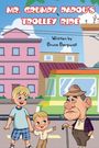 Bergwall: Mr Grumpy Papou's Trolley Ride, Buch