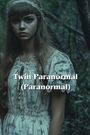 Brian Miles: PPB Twin Paranormal (Paranormal), Buch