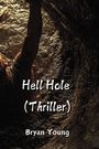 Bryan Young: Hell Hole (Thriller), Buch