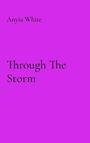 Anyia White: Through The Storm, Buch