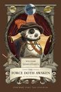 Ian Doescher: William Shakespeare's the Force Doth Awaken: Star Wars Part the Seventh, Buch