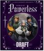 "LAUREN ROBERTS PRESENTS WORLD OF Powerless. DRAFT. Drei entschlossene Personen in Fantasy-Kleidung, eine mit Flammen."