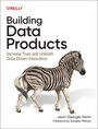 Jean-Georges Perrin: Building Data Products, Buch