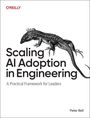 "Scaling AI Adoption in Engineering: A Practical Framework for Leaders" von Peter Bell. Eidechse als Illustration.
