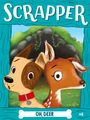 "SCRAPPER", "OH, DEER", "#6". Illustration eines Hundes und eines Rehs vor einem Höhleneingang in bunten Farben.