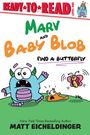 Red “READY TO READ LEVEL ONE”. Text: "MARV AND BABY BLOB FIND A BUTTERFLY". Illustration: blaues Monster, orange Blob und Schmetterling.