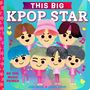 "THIS BIG KPOP STAR" oben in großen Buchstaben, darunter sechs fröhliche, bunte Cartoon-Figuren in rosa Outfits.
