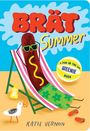Katie Vernon: Brat Summer, Buch