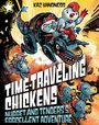 Oben steht "KAZ WINDNESS". Unten "TIME-TRAVELING CHICKENS: NUGGET AND TENDERS'S EGGCELLENT ADVENTURE". Zwei Hühner reiten auf einem Dinosaurier.