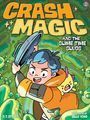 "CRASH MAGIC AND THE SLIME TIME SLUGS" ist der Titel. Ein Junge in Orange hält ein Schild, umgeben von grünen Kreaturen.