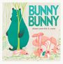 Doreen Cronin: Bunny Bunny, Buch