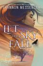 Shannon Messenger: Let the Sky Fall, Buch