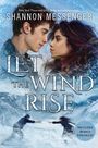 Shannon Messenger: Let the Wind Rise, Buch