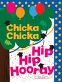 Julien Chung: Chicka Chicka Hip Hip Hooray, Buch