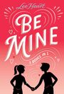 Text: "Lee Heart", "BE MINE", "3 BOOKS IN 1". Rotes Cover mit zwei sich haltenden Silhouetten und Herzmotiven.