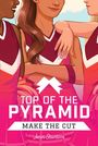 „TOP OF THE PYRAMID. MAKE THE CUT. Jenn Stunton“. Drei Cheerleader in roten Uniformen mit Umarmungen.