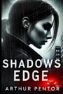 Arthur Pentor: Shadows Edge, Buch