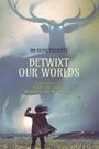 Sm Reine: Betwixt Our Worlds, Buch