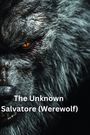 Rogue Wolfe: The Unknown Salvatore (Werewolf), Buch