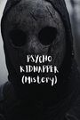 Camille Rose: PSYCHO KIDNAPPER (Mistery), Buch