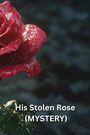 Alaric Whitley: His Stolen Rose (MYSTERY), Buch