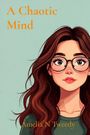 "A Chaotic Mind", "Amelia N Tweedy". 

Illustration einer Frau mit Brille und langen braunen Haaren.