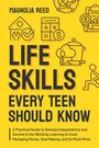 Magnolia Reed: Life Skills Every Teen Should Know, Buch