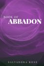 Salvadora Rose: Book of Abbadon, Buch