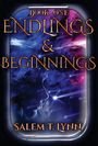 Salem T Lynn: Endlings and Beginnings, Buch