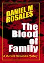 Daniel M Rosales: The Blood of Family, Buch